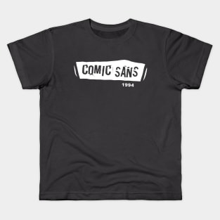 Comic Sans - TypeBrands Kids T-Shirt